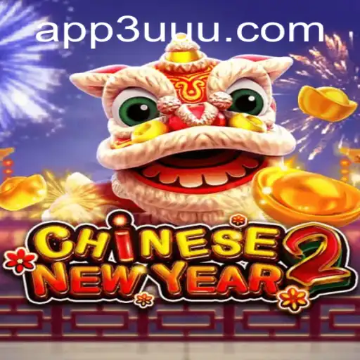 Explore o Fascinante Mundo de CHINESENEWYEAR2: Um Guia Completo para Jogadores